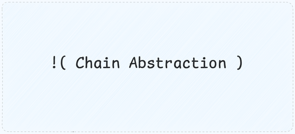 What is NOT Chain Abstraction?